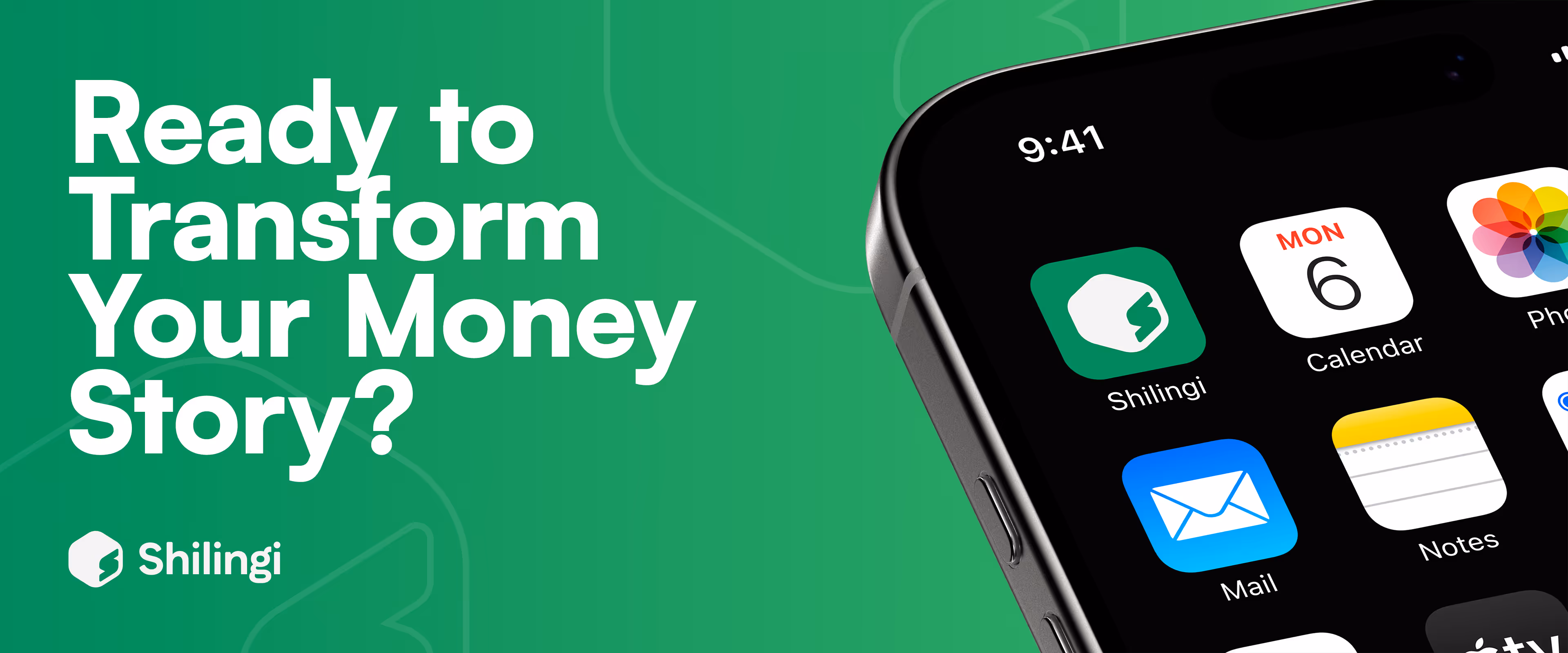 Shilingi app banner showing phone mockup and tagline ‘Ready to Transform Your Money Story?’.