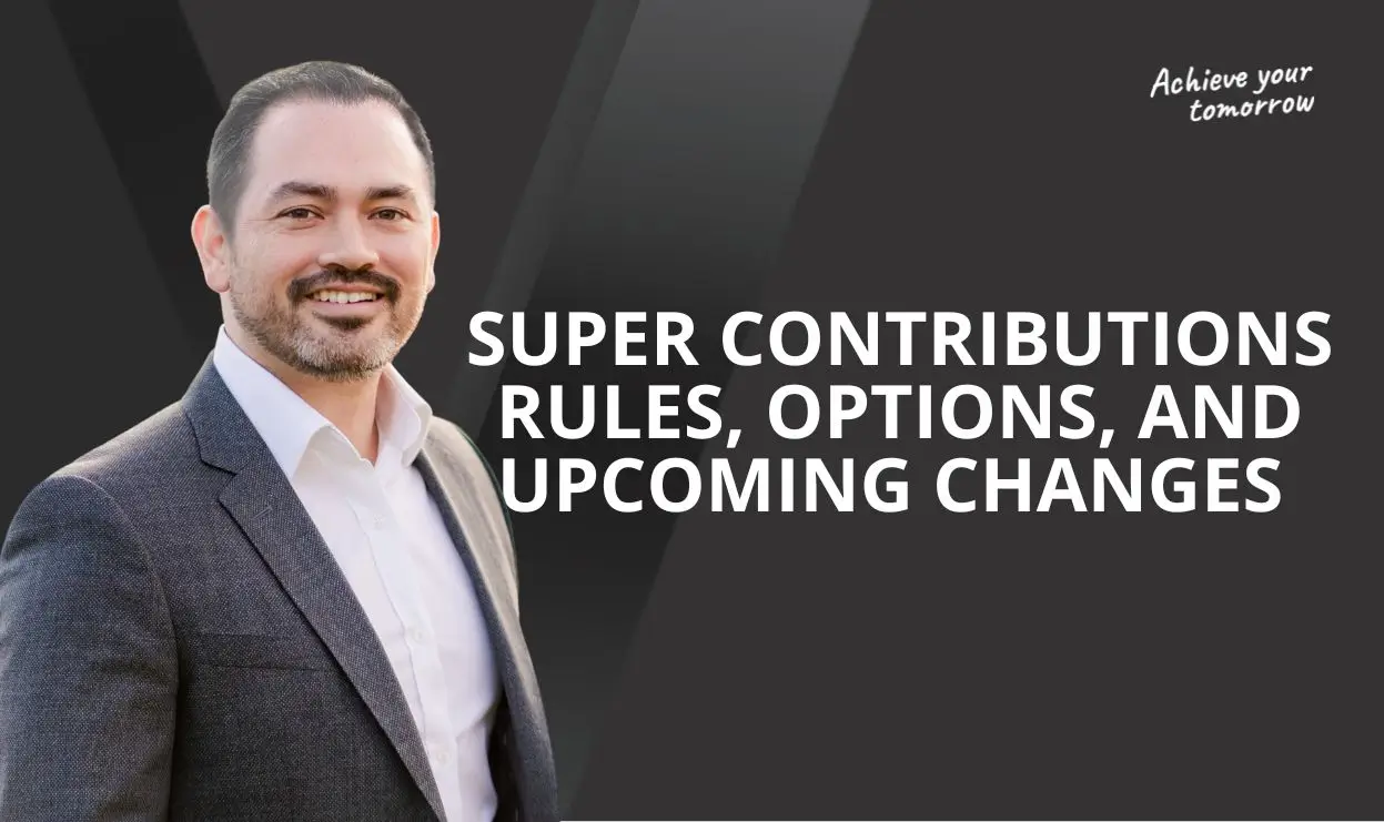 Super Contributions: Rules, Options, and Upcoming Changes