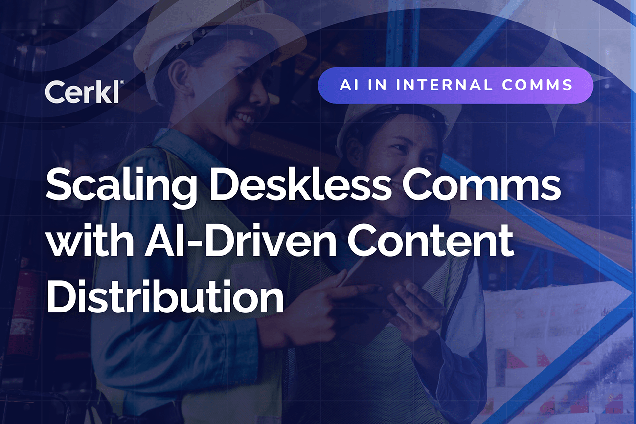 Scaling Deskless Comms with AI-Driven Content Distribution||||