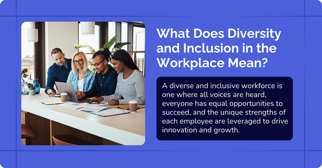 Diversity and Inclusion in the Workplace