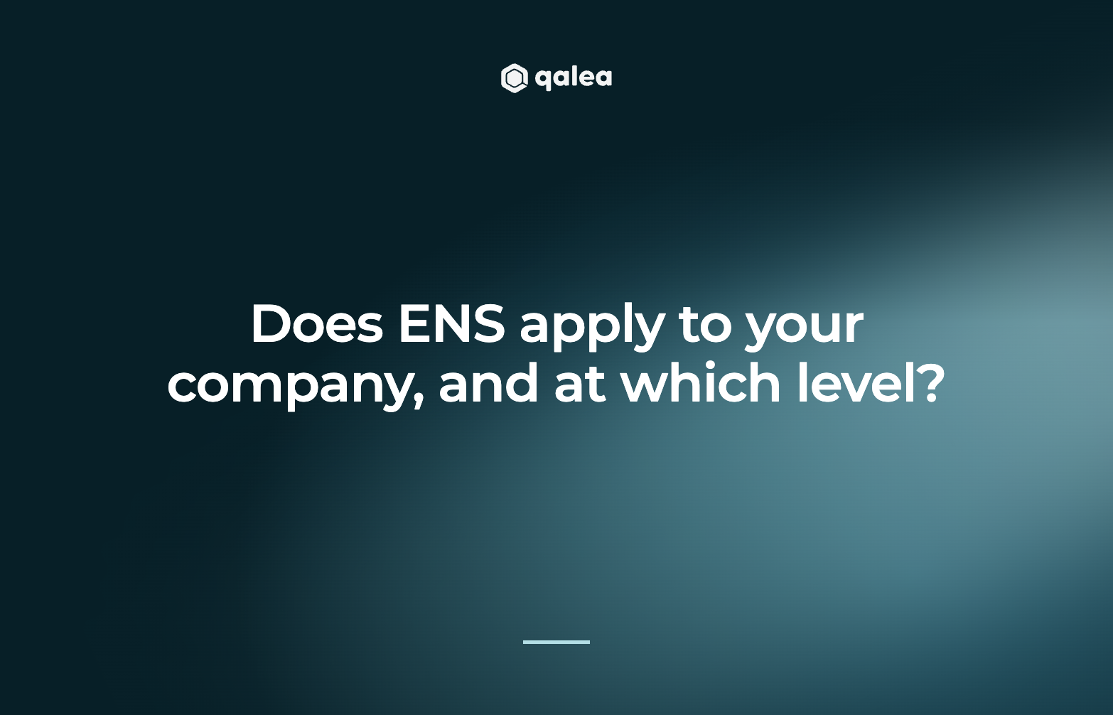 Does ENS apply to your company, and at which level?