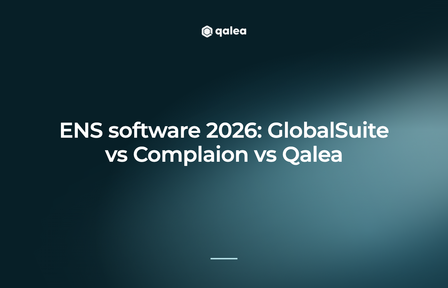 ENS software 2026: GlobalSuite vs Complaion vs Qalea