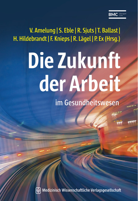 Buchcover Die Zukunft der Arbeit im Gesundheitswesen