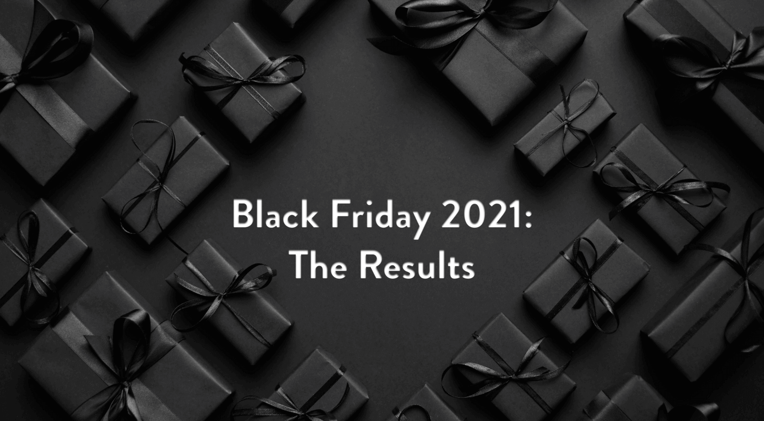 Black Friday, Only BETTER: Why 2021 Was A Record-Breaker For Shopify Merchants.