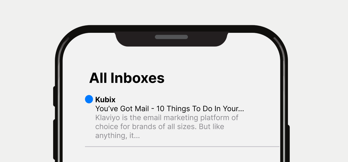 You’ve Got Mail - 10 Things To Do In Your Klaviyo Account Right Now