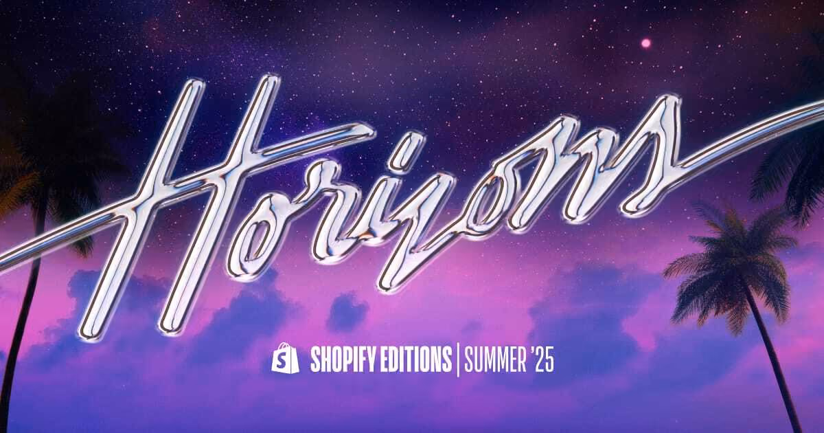 What's on the Horizon? 7 Key Features from Shopify Summer Editions 2025