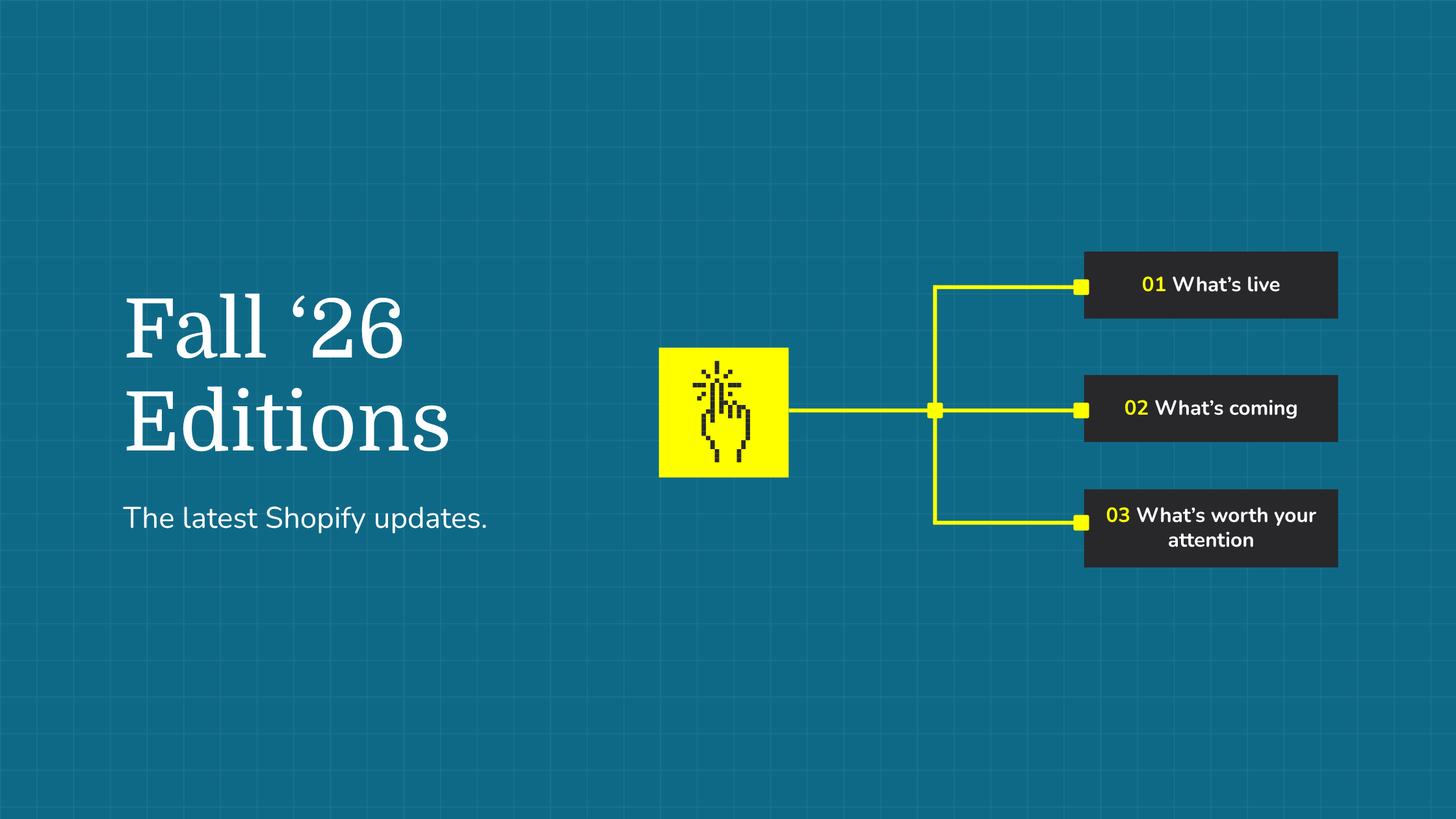 Shopify Fall '26 Editions: what's live, what's coming, and what's worth your attention