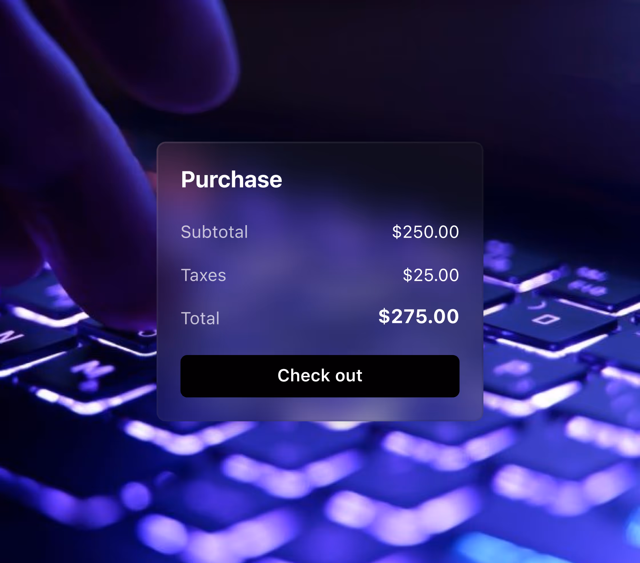 Close-up of a finger pressing a key on a backlit keyboard with a purchase summary overlay showing subtotal $250, taxes $25, and total $275 with a check out button.
