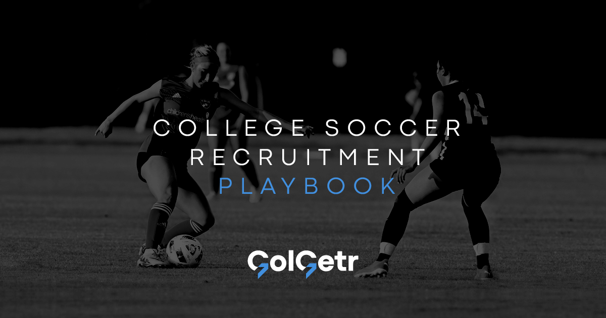 Two female soccer players in action on the field with text overlay: College Soccer Recruitment Playbook and GolGetr logo.