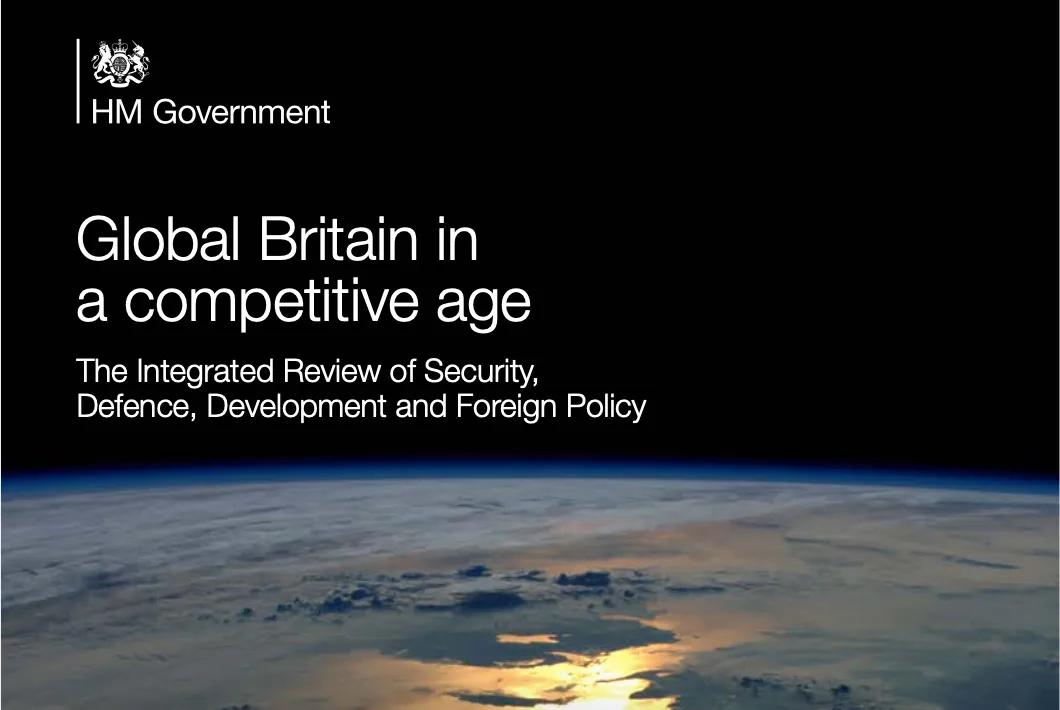 The Integrated Review of UK Foreign Policy: 10 Key Insights