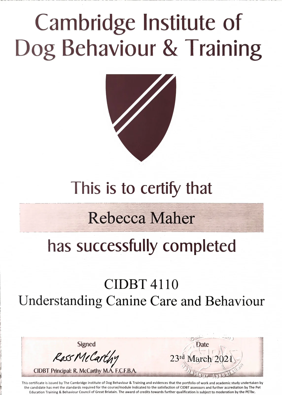 Cambridge Institute of Dog Behaviour & Training certificate in Canine Care & Behaviour for Rebecca Maher.