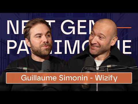 Guillaume Simonin Wizify — pédagogie financière et croissance cabinet CGP