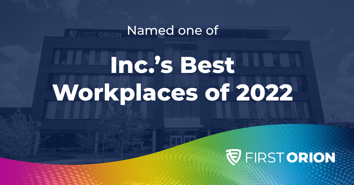 First Orion Honored with Inc.'s Best Workplaces 2022