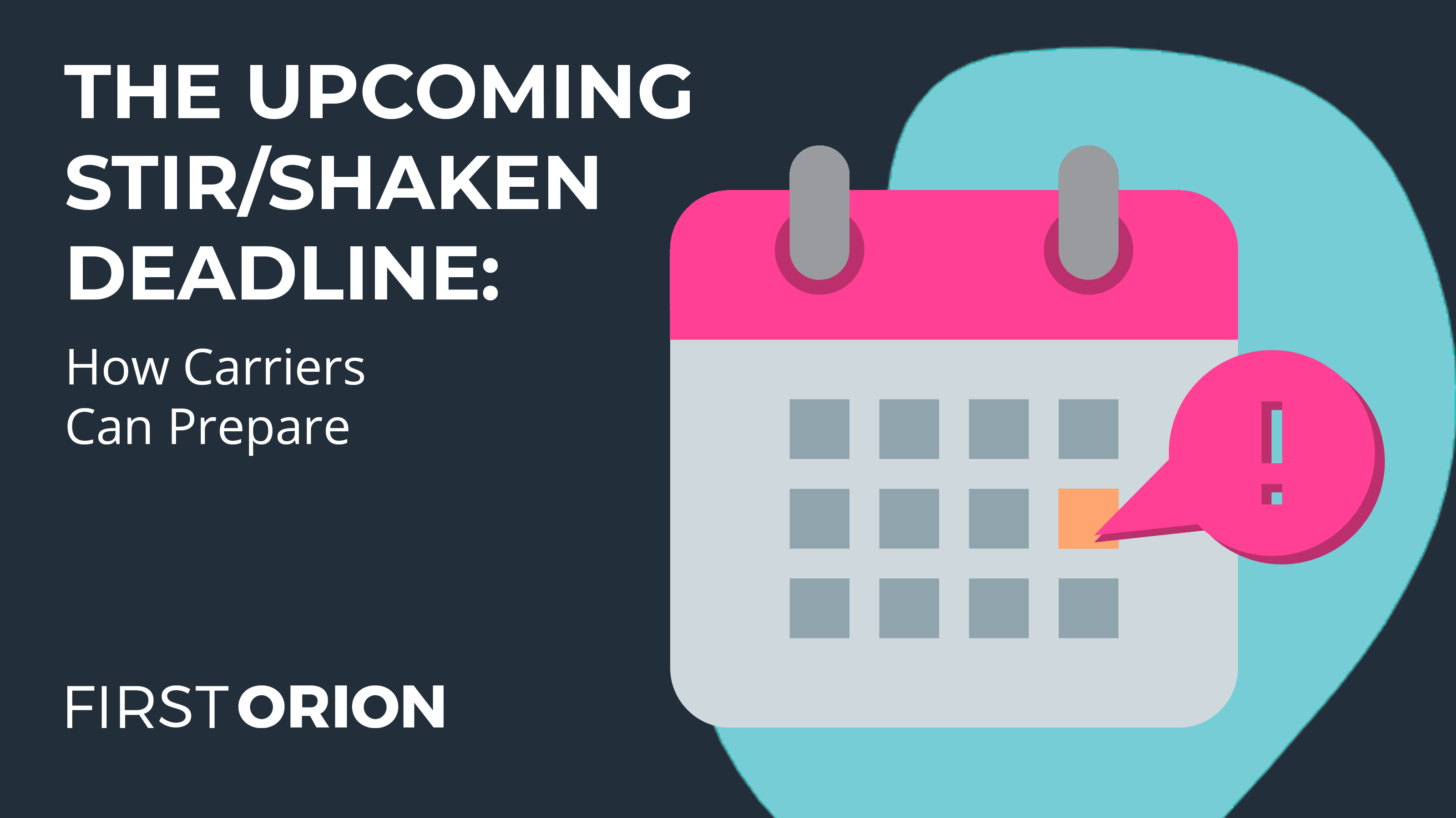 The Upcoming STIR/SHAKEN Deadline: How Carriers Can Prepare