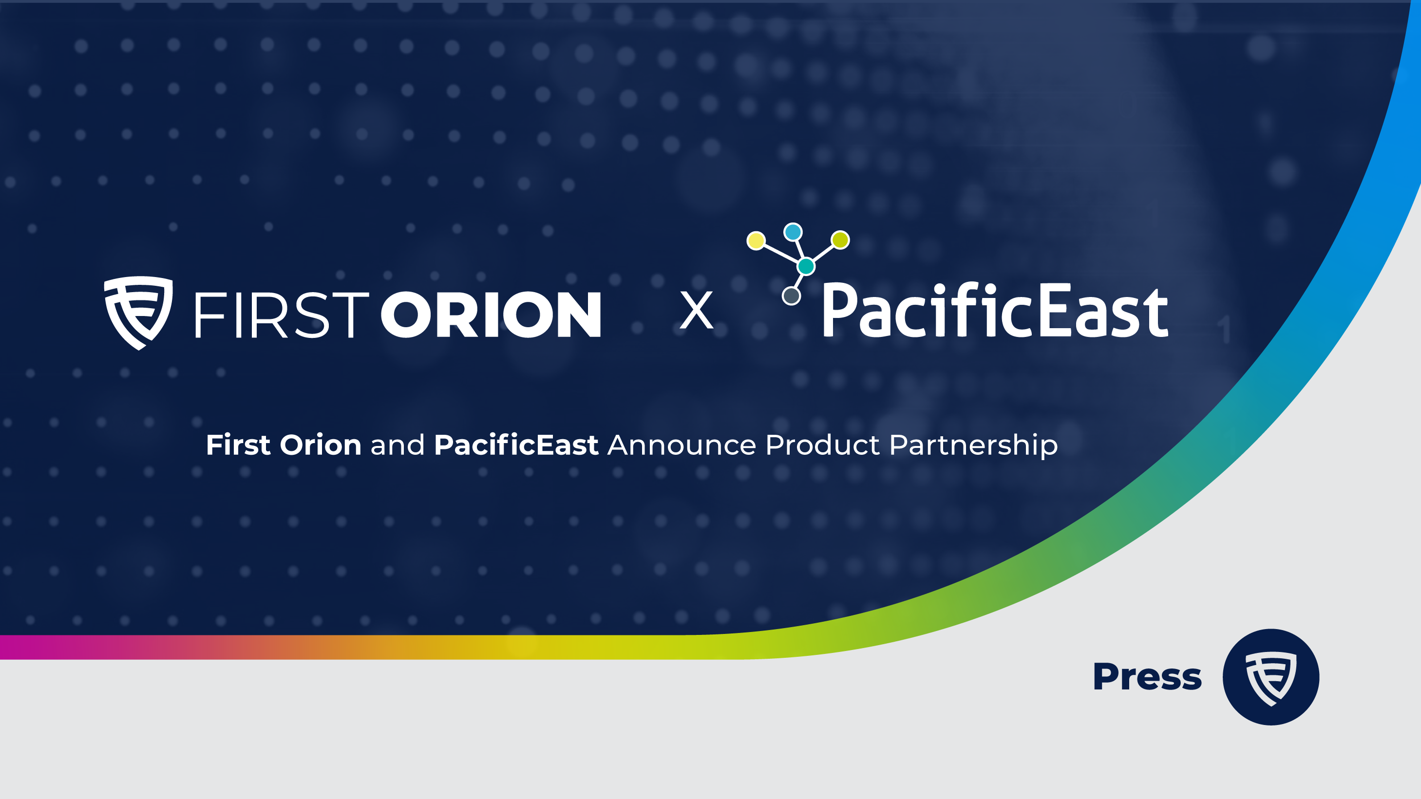 First Orion and PacificEast logos announcing their product partnership for branded communication enterprise solutions