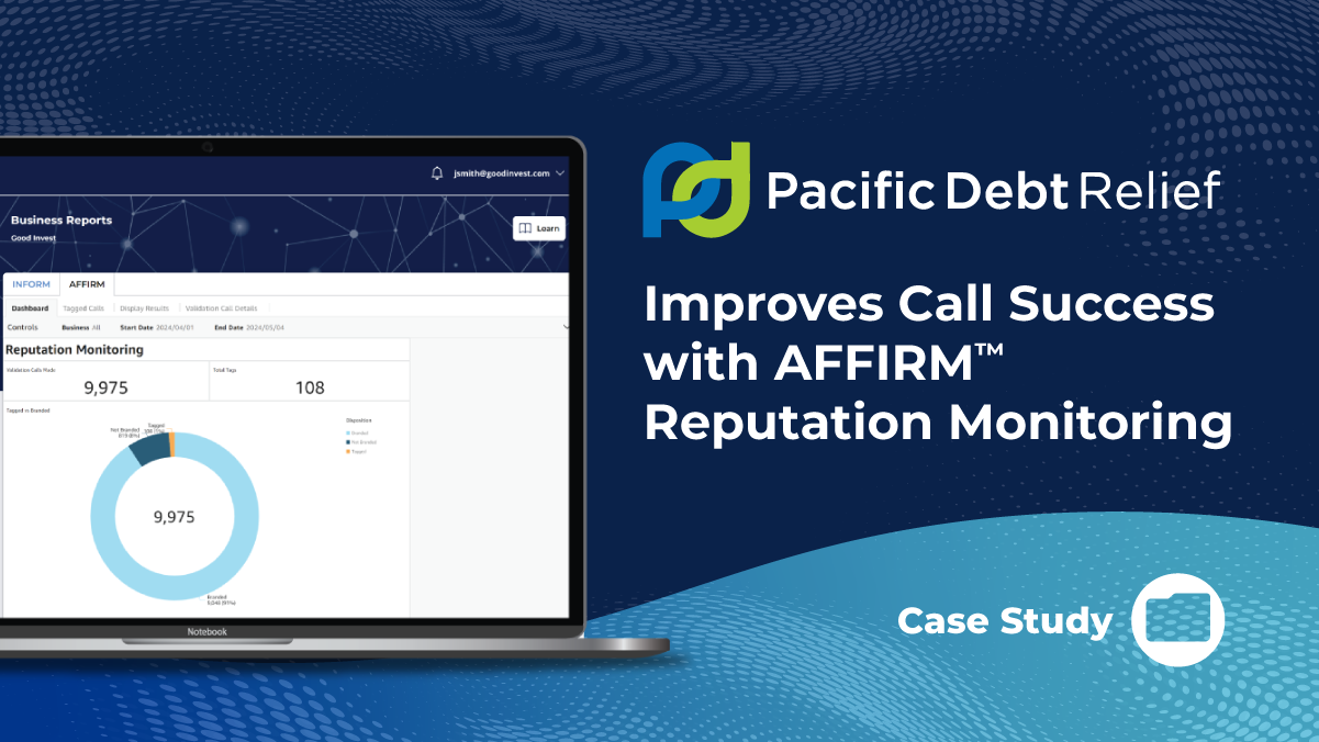 Pacific Debt Relief Improves Call Success with AFFIRM Reputation Monitoring — First Orion case study cover image