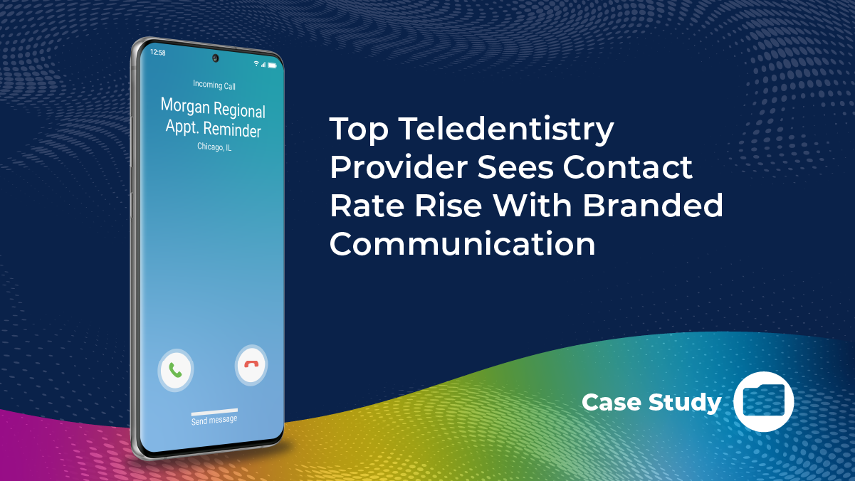 Healthcare Provider Increases Contact Rate by 34% with Branded Calling — First Orion case study cover image