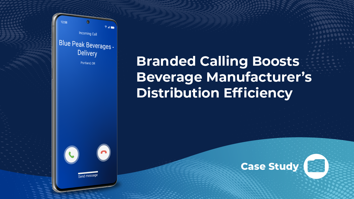 Branded Calling Boosts Beverage Manufacturer's Distribution Efficiency
