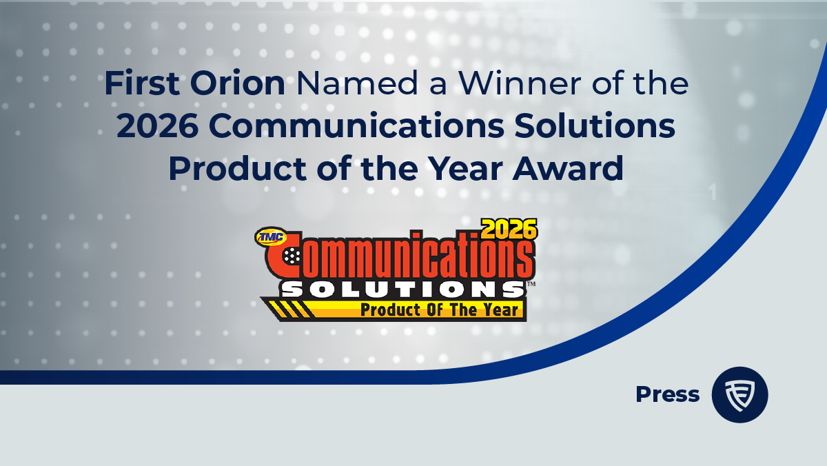First Orion named a winner of the 2026 TMC Communications Solutions Product of the Year Award for INFORM Branded Calling.