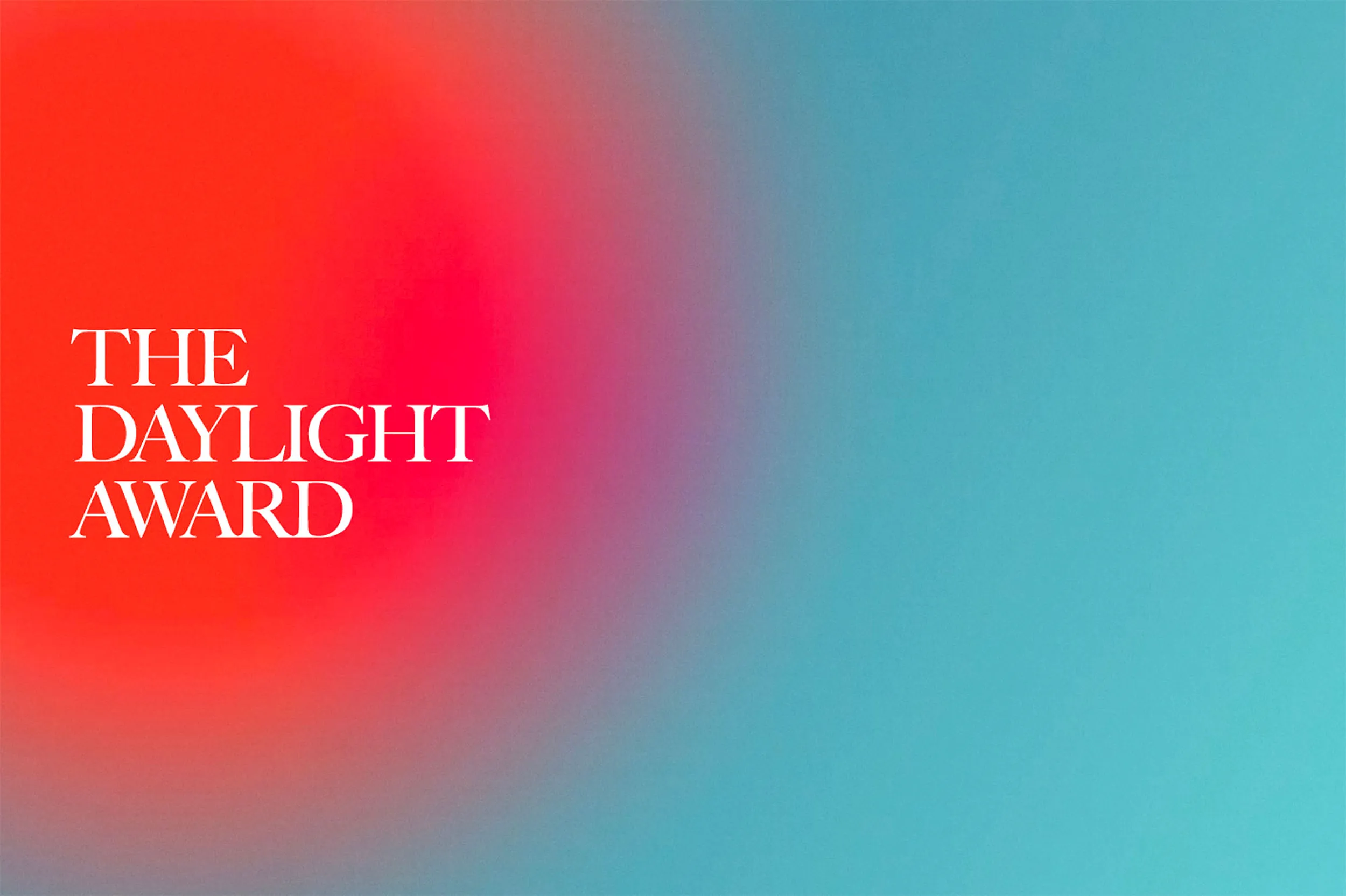 The Daylight Award:
Direction & Production