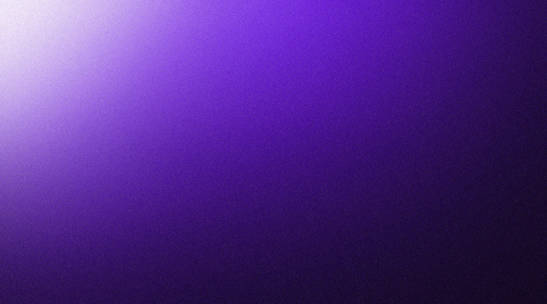 Smooth gradient background transitioning from white and light purple in top left to dark purple and black in bottom right.