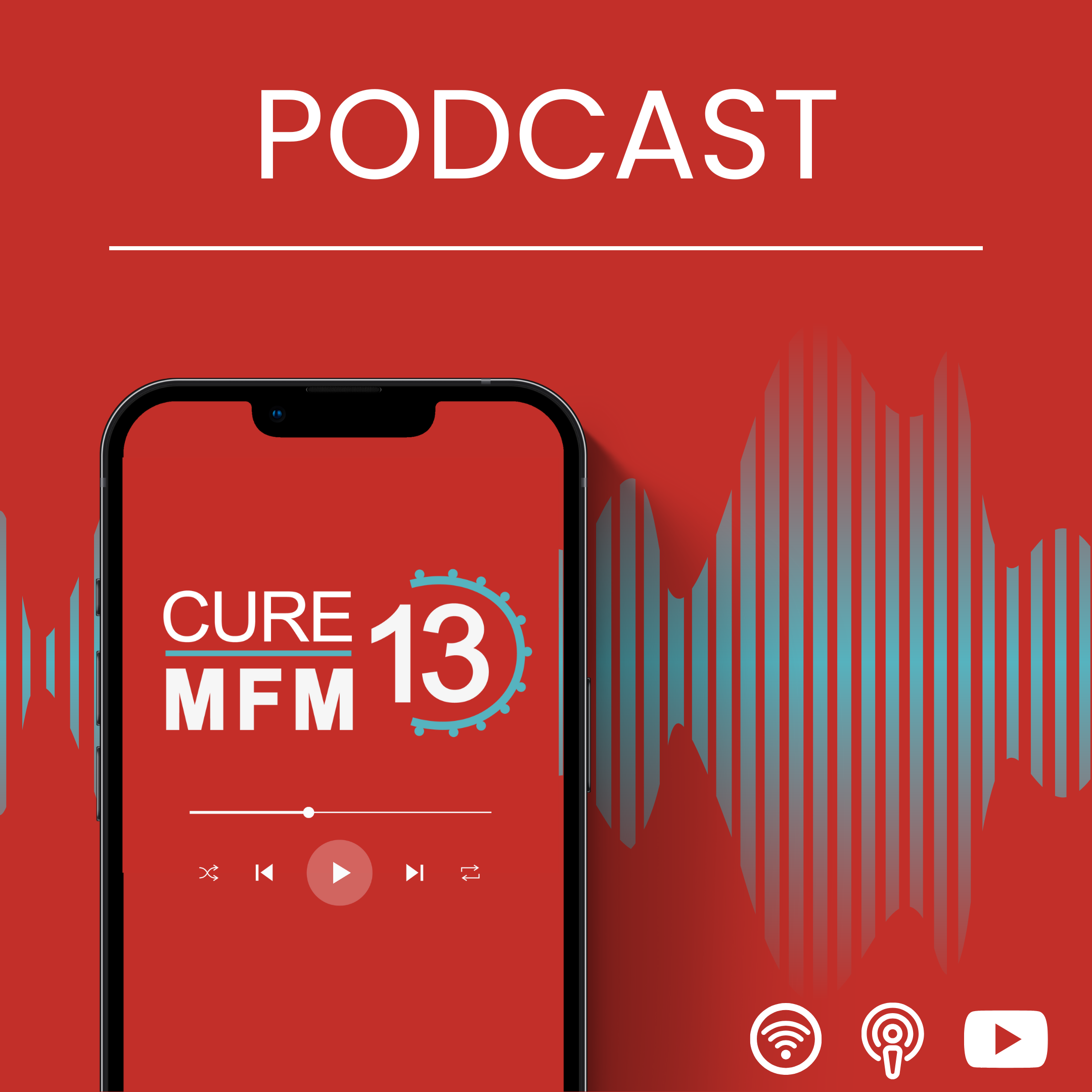 Cure MFM13 Podcast