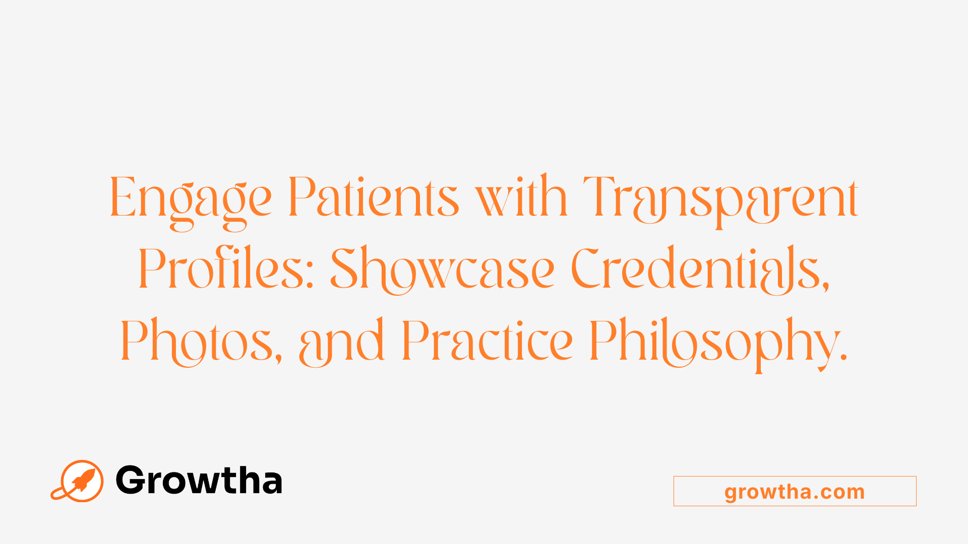 Engage Patients with Transparent Profiles: Showcase Credentials, Photos, and Practice Philosophy.