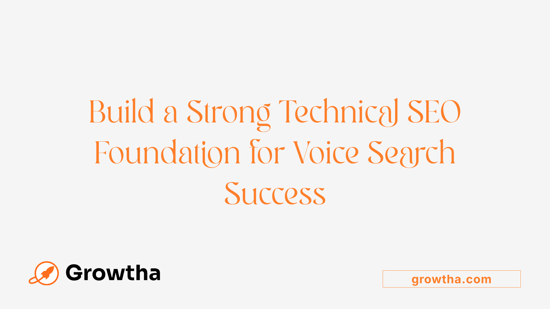 Build a Strong Technical SEO Foundation for Voice Search Success