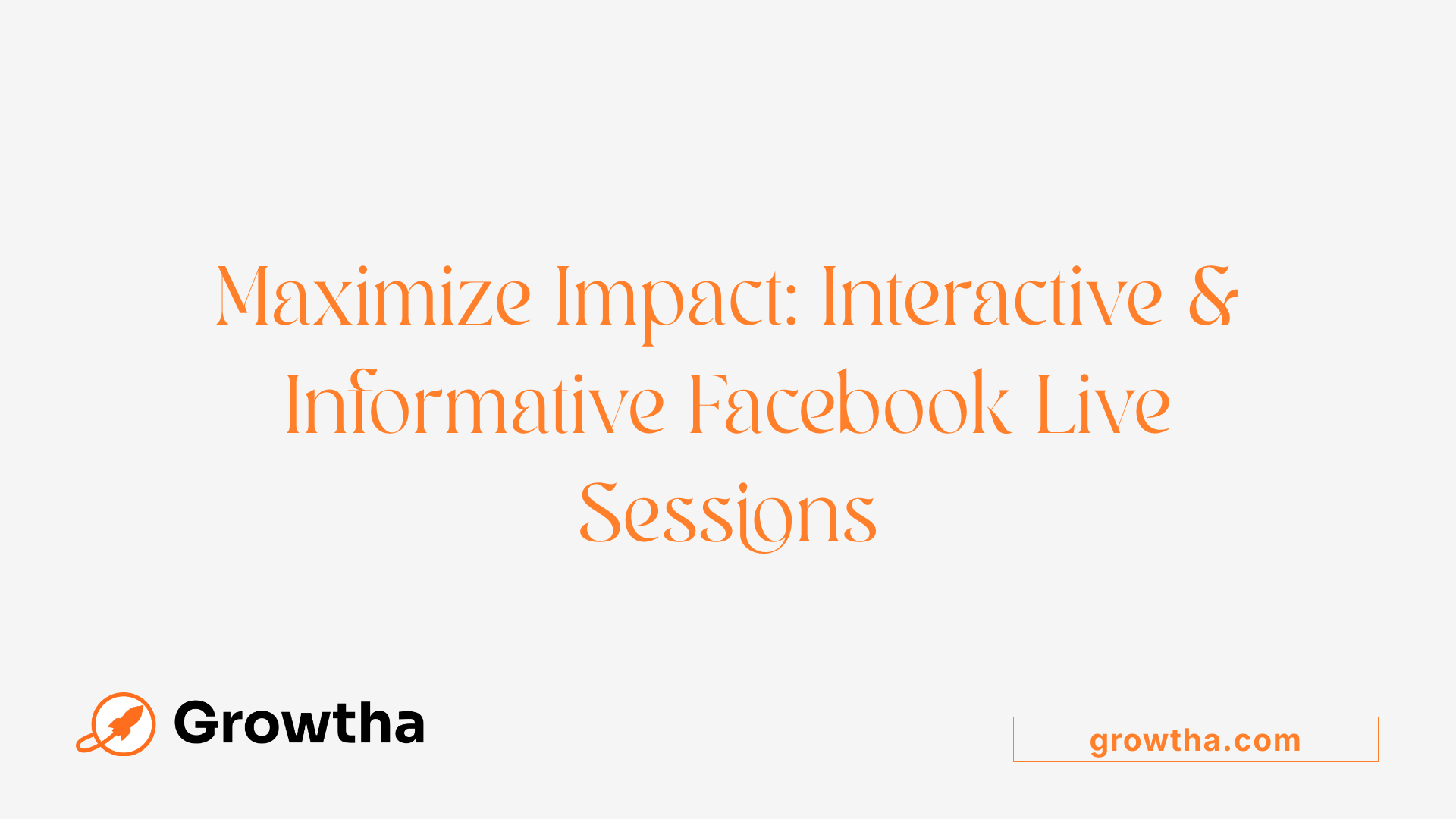 Maximize Impact: Interactive &amp; Informative Facebook Live Sessions