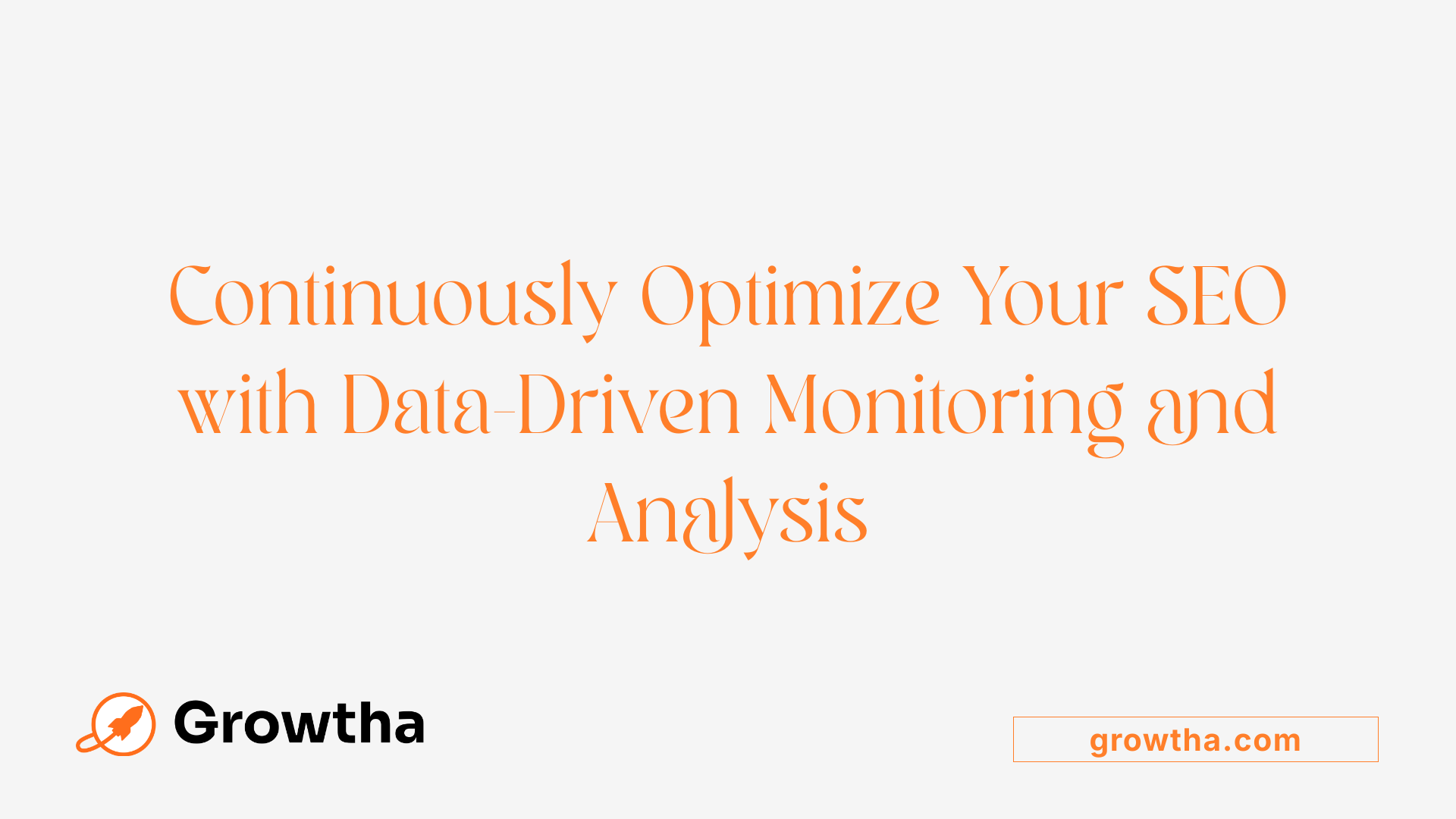 Continuously Optimize Your SEO with Data-Driven Monitoring and Analysis