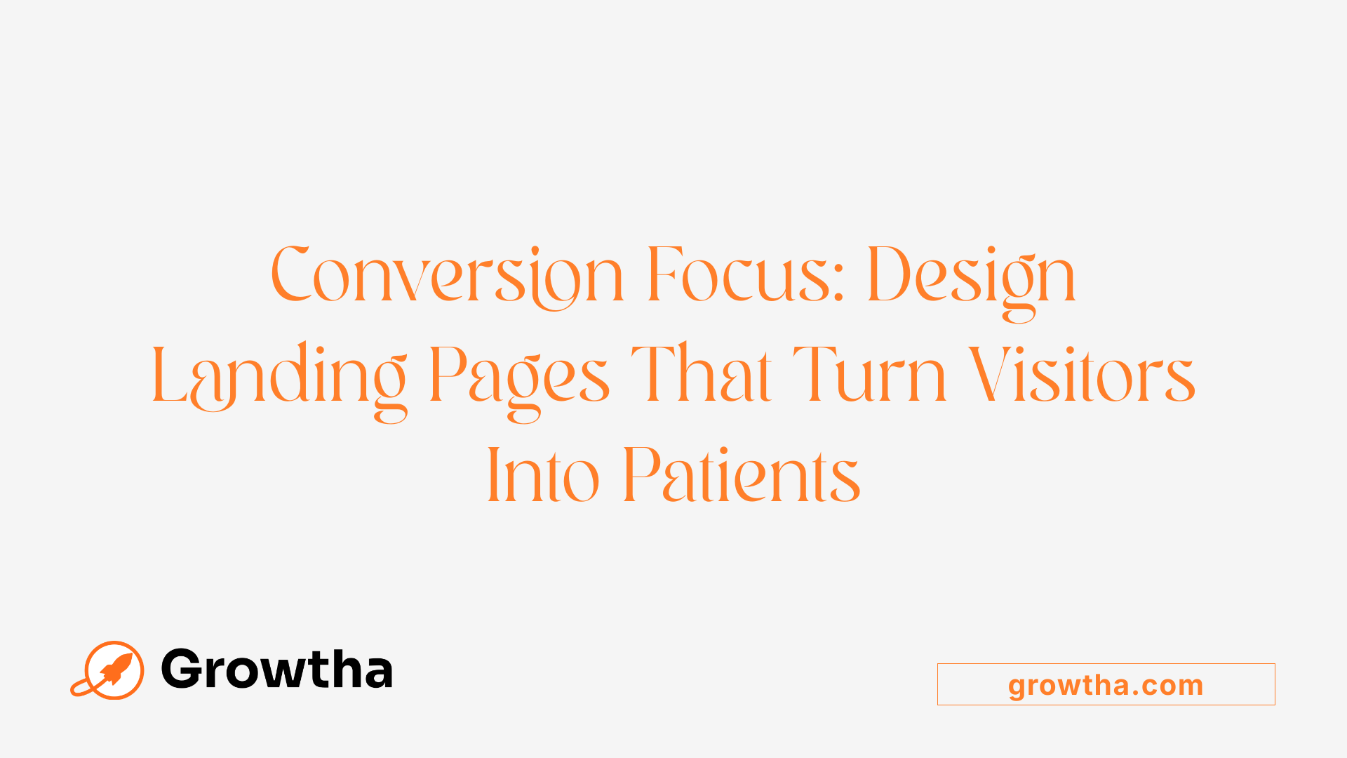 Conversion Focus: Design Landing Pages That Turn Visitors Into Patients