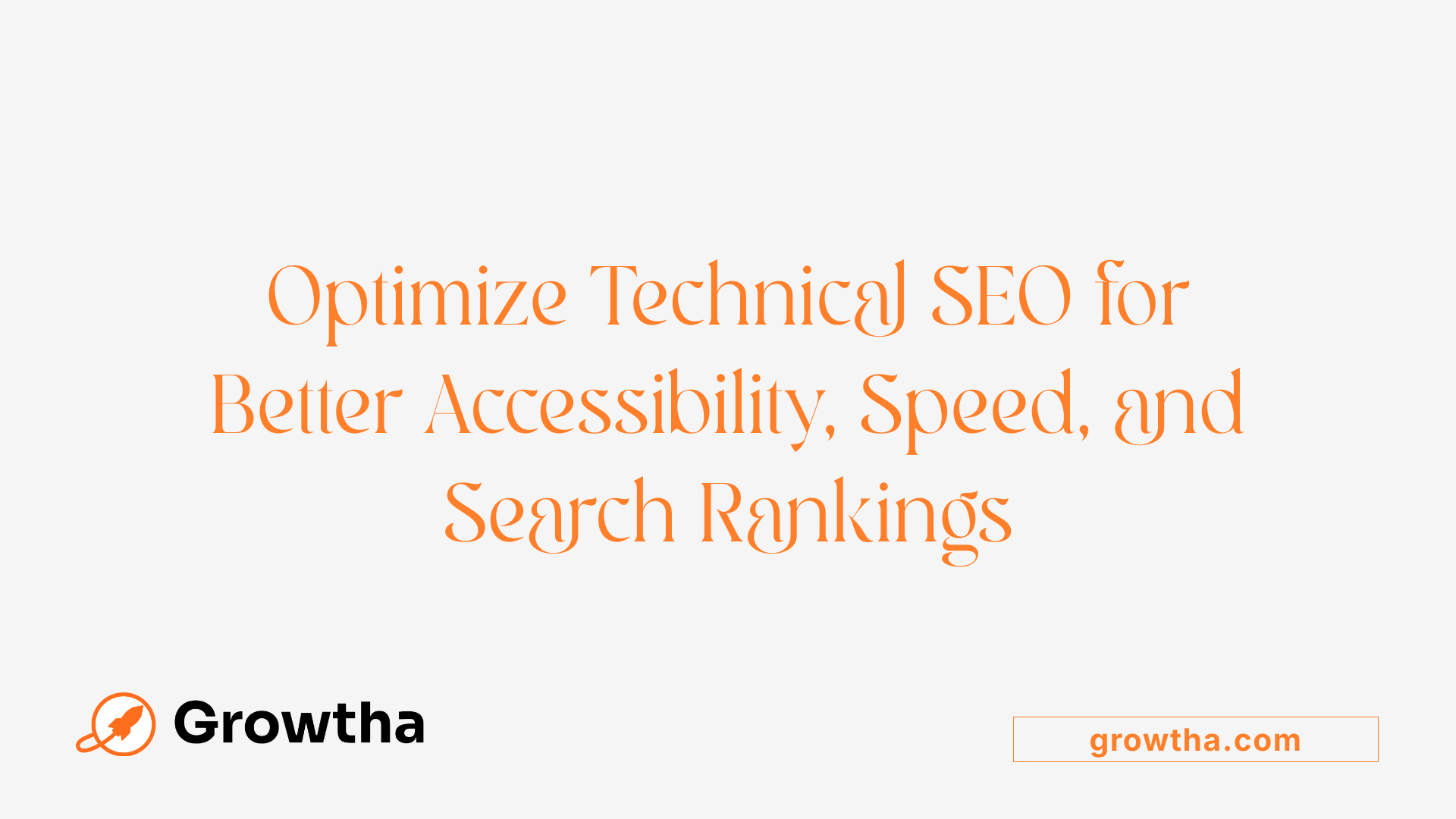 Optimize Technical SEO for Better Accessibility, Speed, and Search Rankings