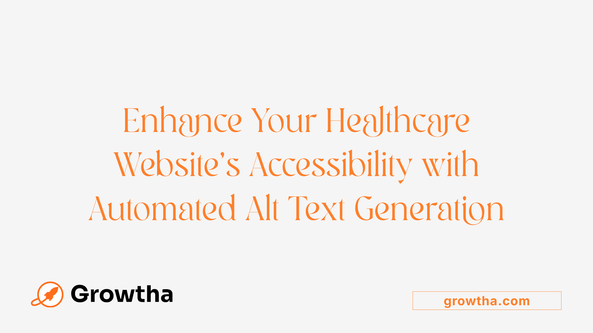 Enhance Your Healthcare Website's Accessibility with Automated Alt Text Generation