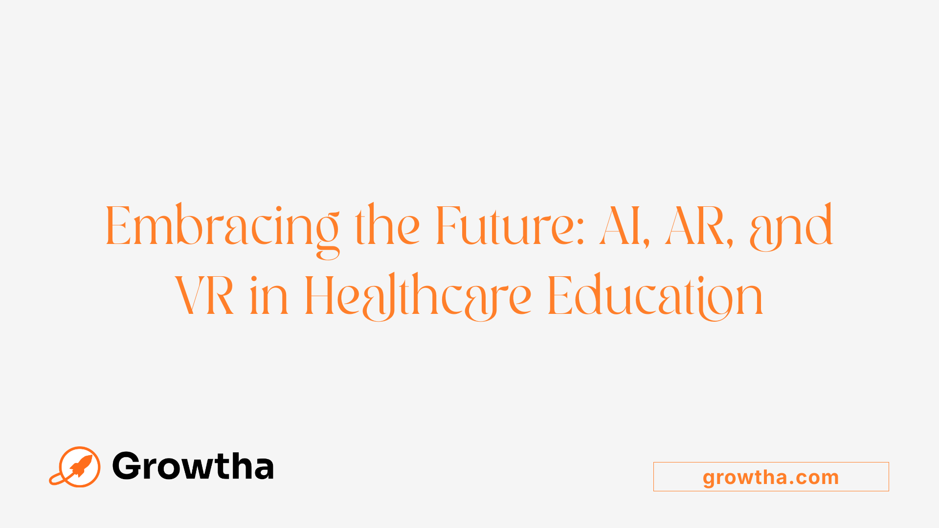 Embracing the Future: AI, AR, and VR in Healthcare Education