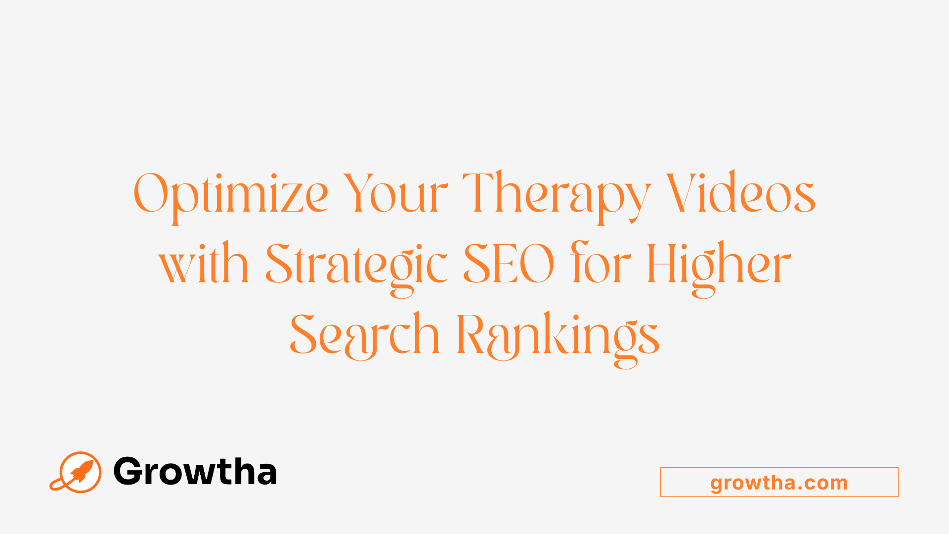 Optimize Your Therapy Videos with Strategic SEO for Higher Search Rankings