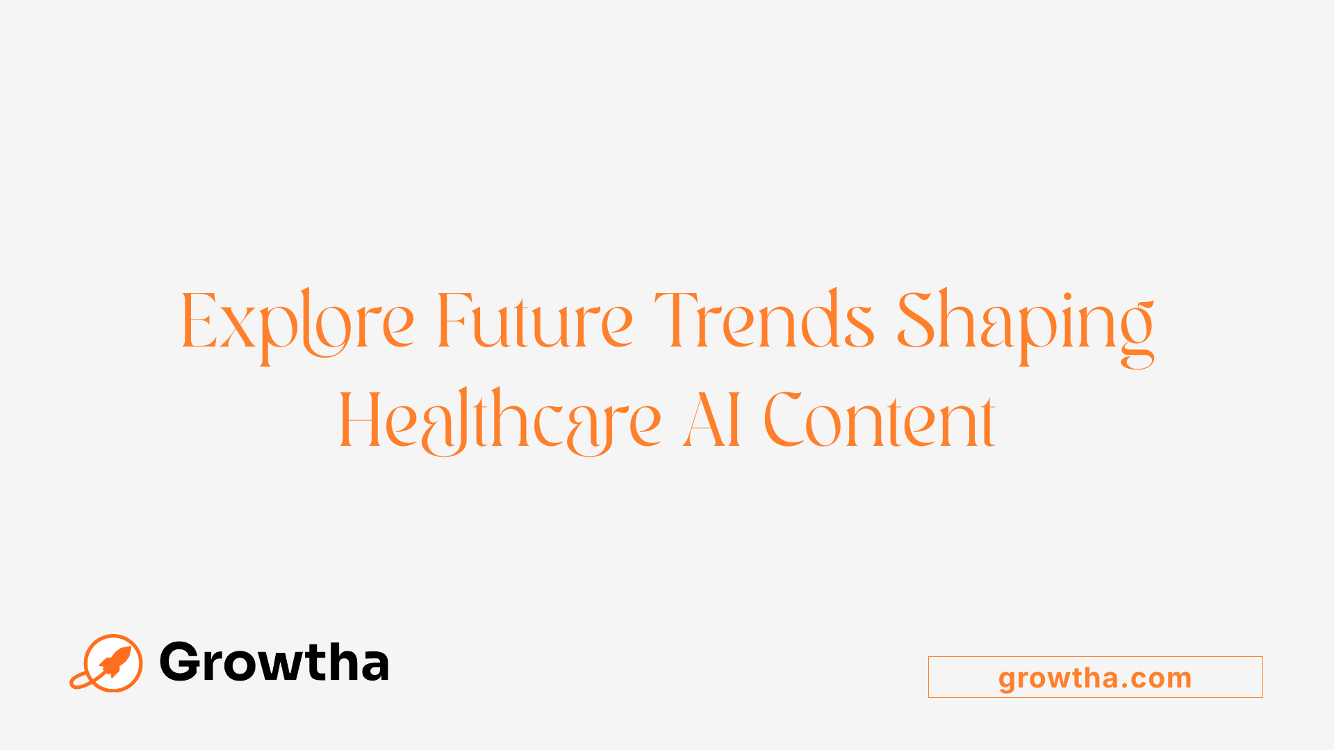 Explore Future Trends Shaping Healthcare AI Content