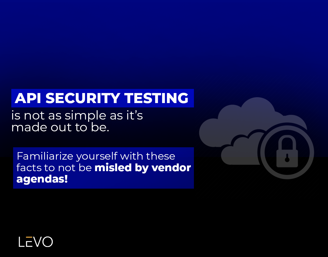 API Security Testing-Facts Security Vendors don’t want you to know