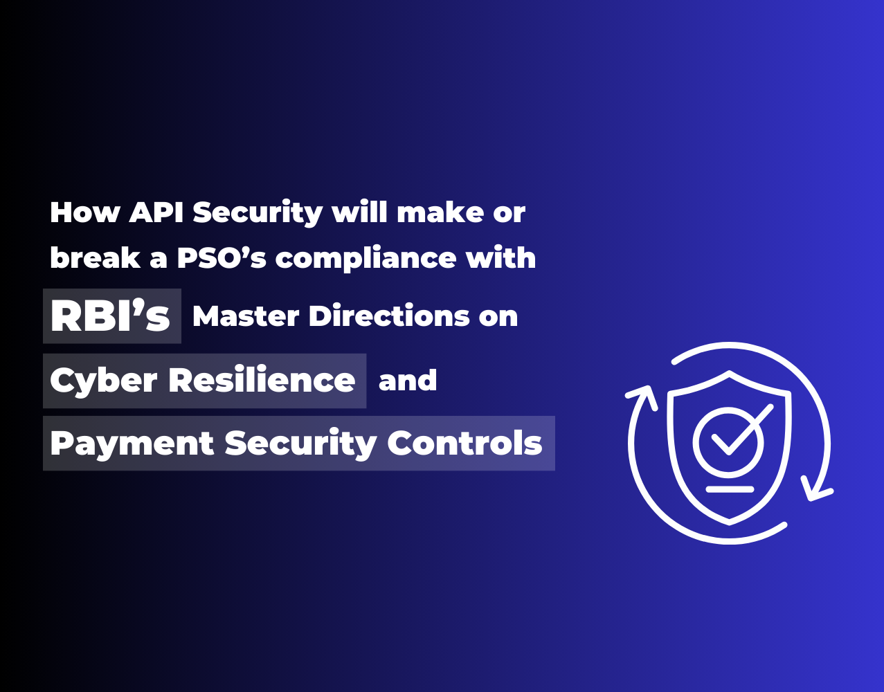 Guide to RBI’s Master Directions on Cyber Resilience for PSOs