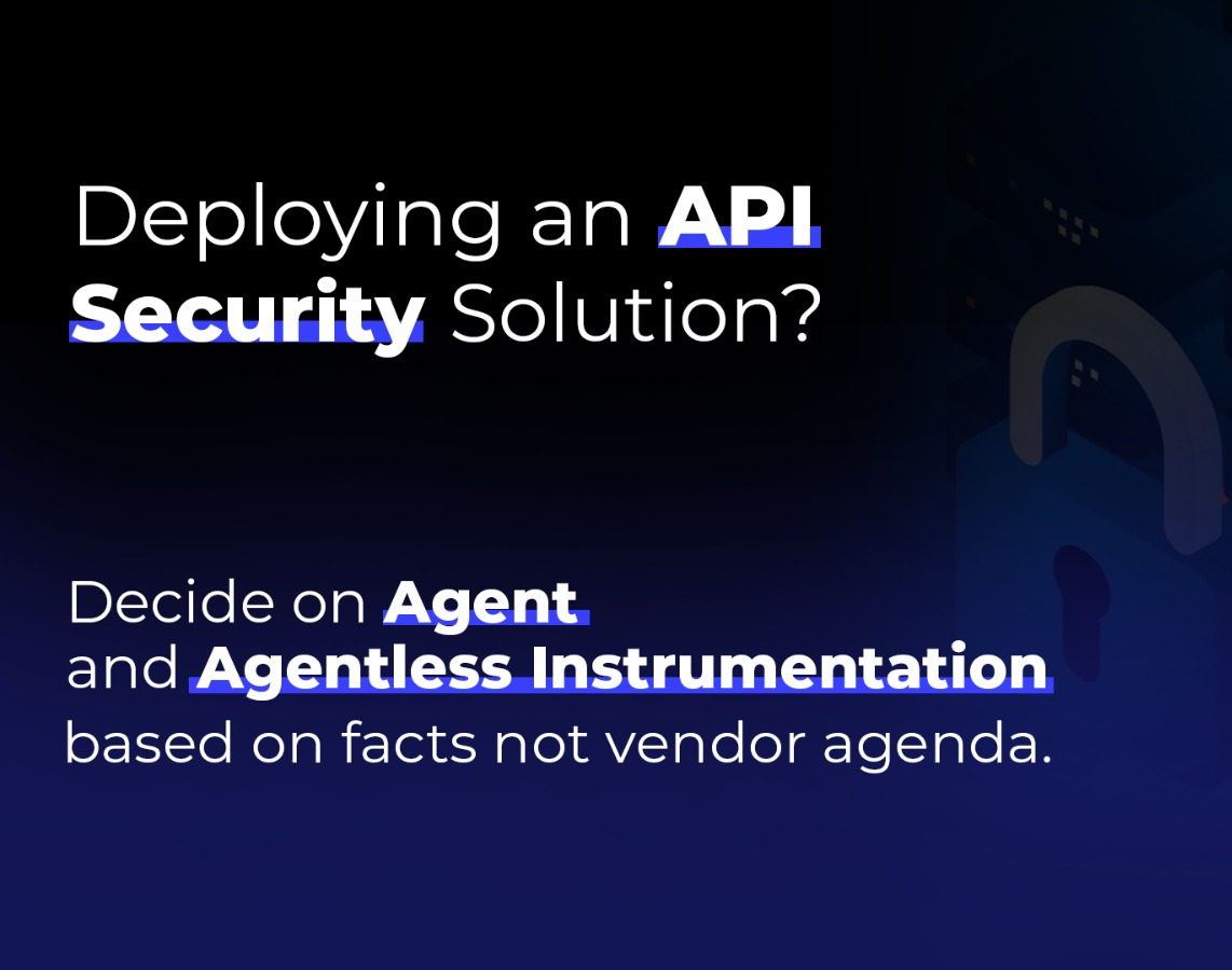 The key to success in API Security: Choosing the right deployment model