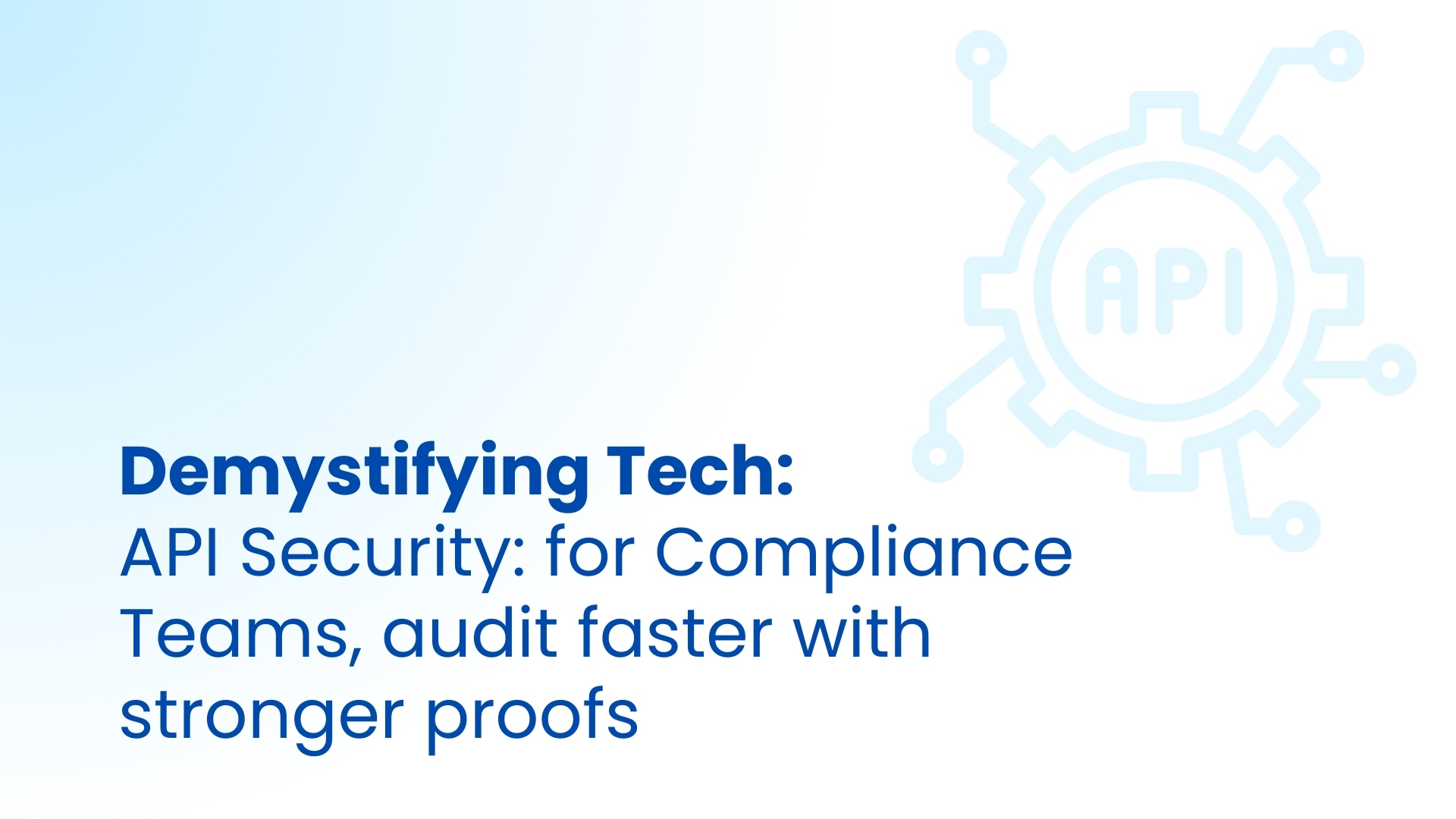 API Security: Compliance Team’s Playbook