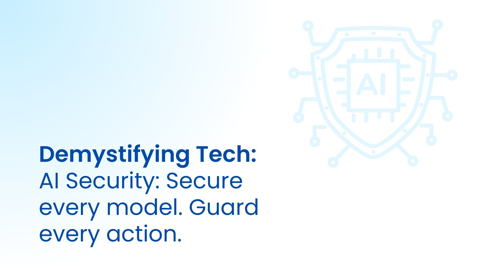 AI Security: The Complete Guide