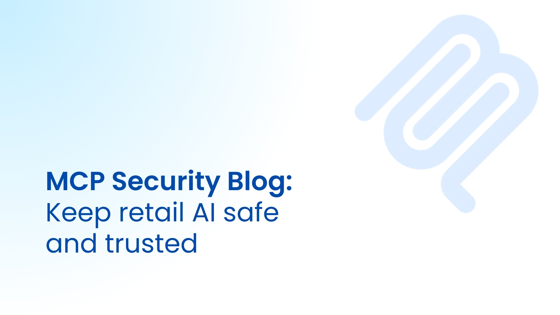 Retail MCP Security - Securing AI Agents and Digital Workflows