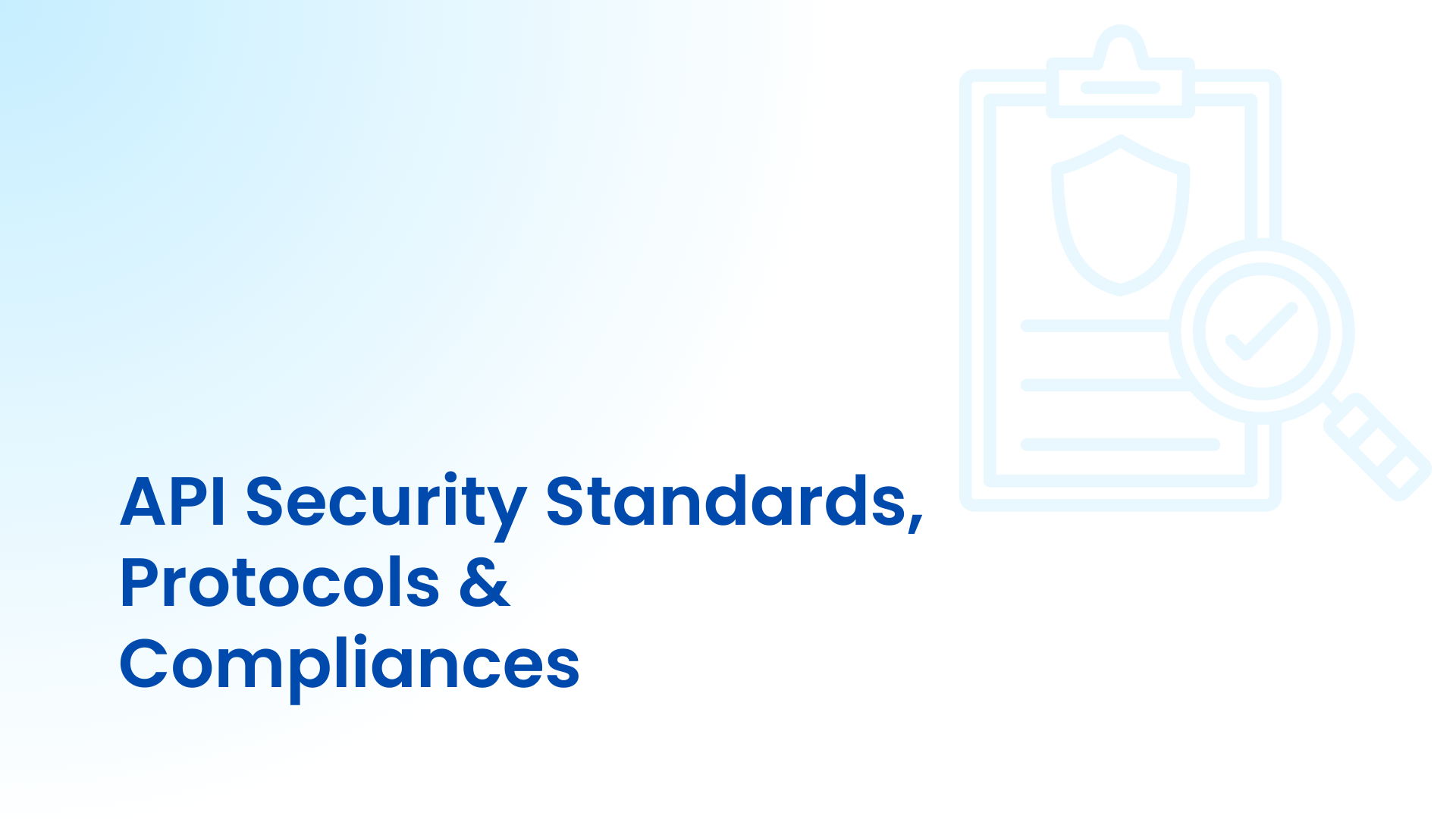 API Security Standards, Protocols and Compliance Guide