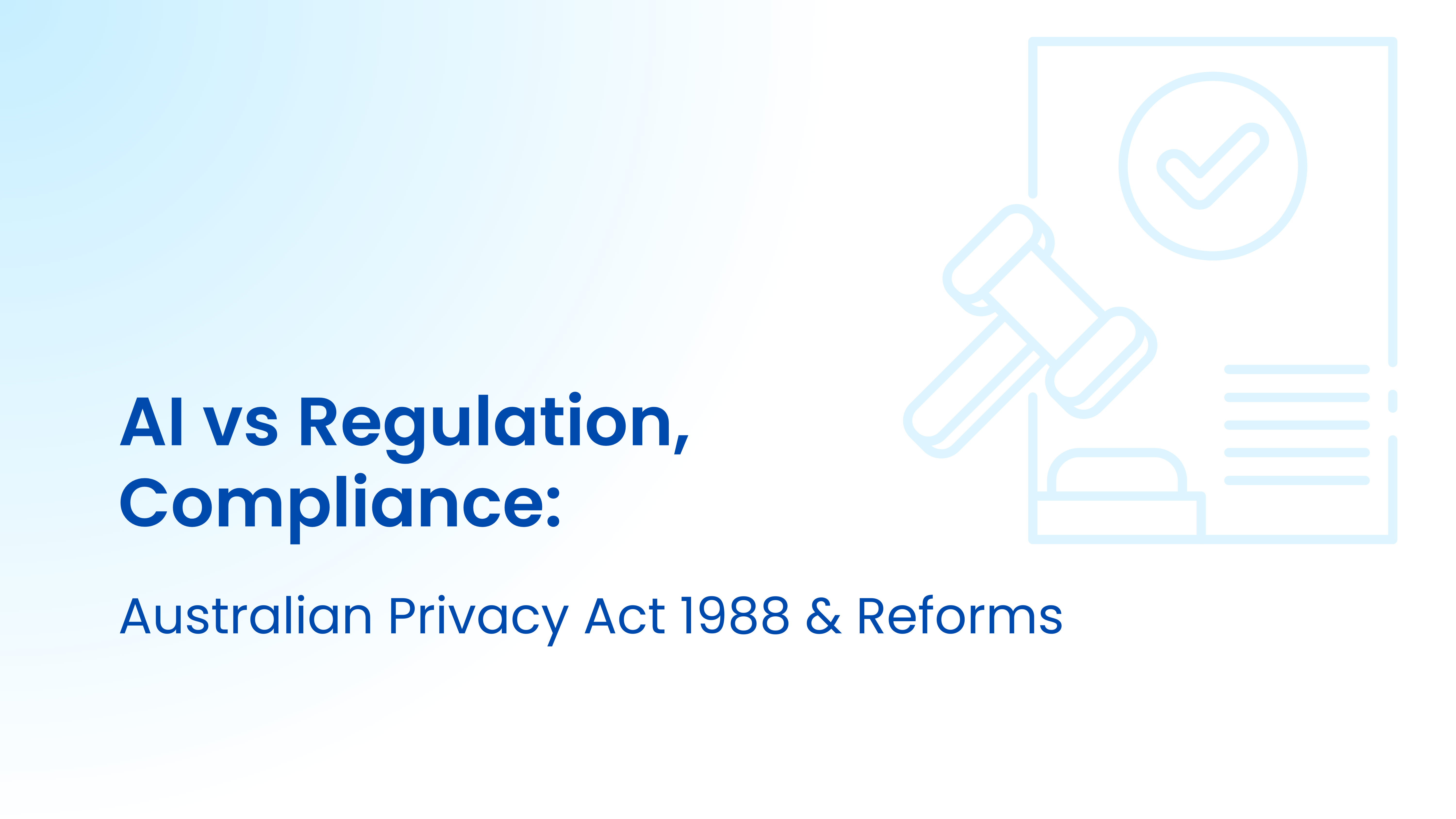 A guide to Privacy Act compliance from the AI security perspective.