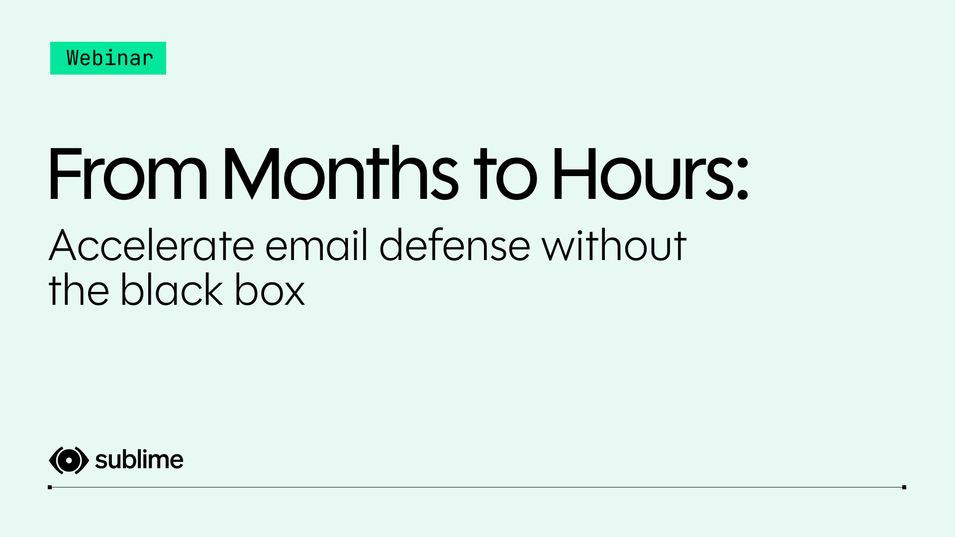 From Months to Hours: Accelerate Email Defense—Without the Black Box