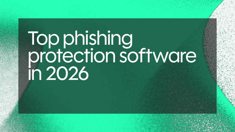 Top phishing protection software in 2026