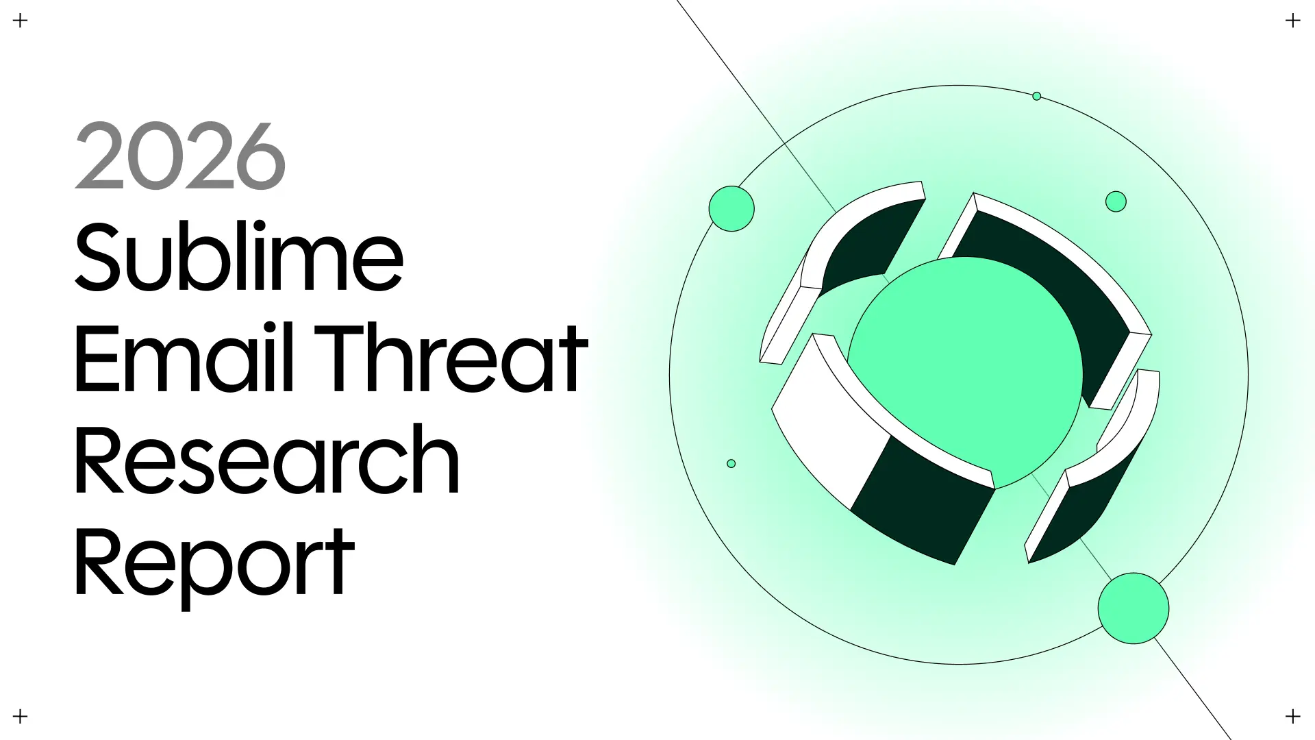 Key findings from the 2026 Sublime Email Threat Research Report