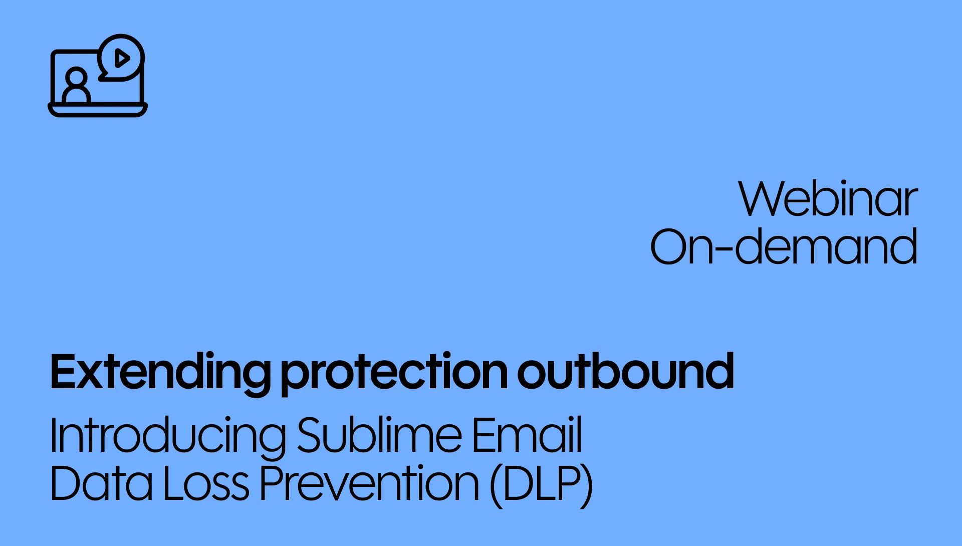 Extending protection outbound: Introducing Sublime Email Data Loss Prevention (DLP)