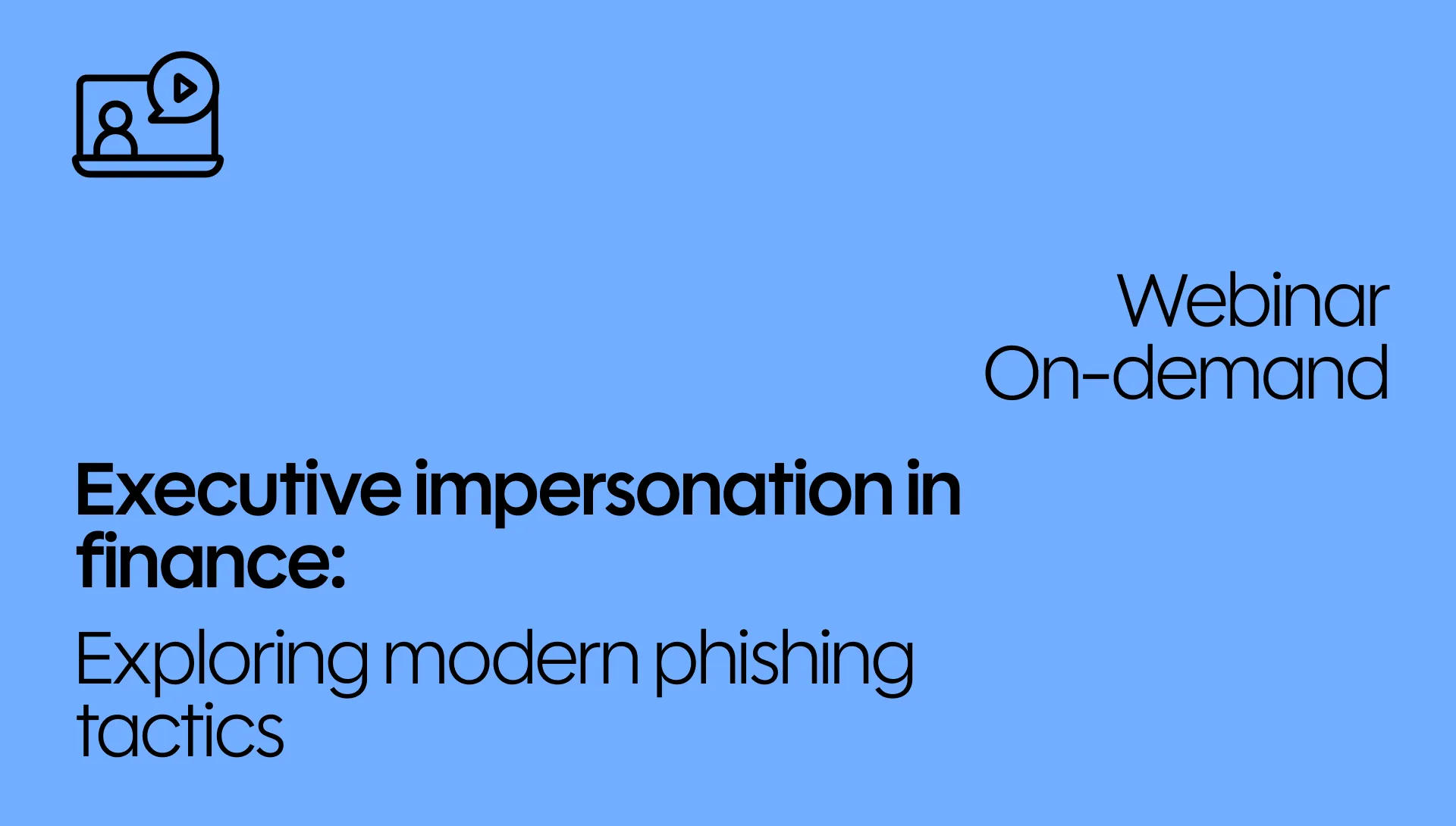 Executive impersonation in Finance: Exploring modern phishing tactics