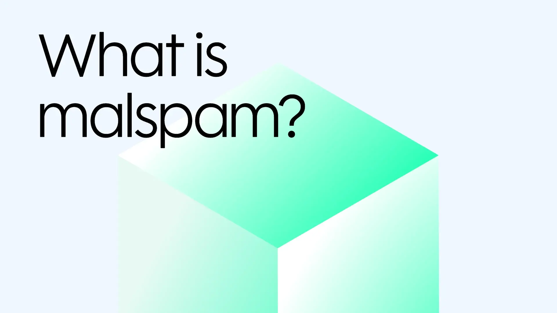 What is malspam? Key characteristics, examples, and how to stop it
